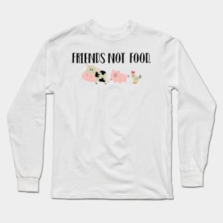 Friends Not Food Long Sleeve T-Shirt